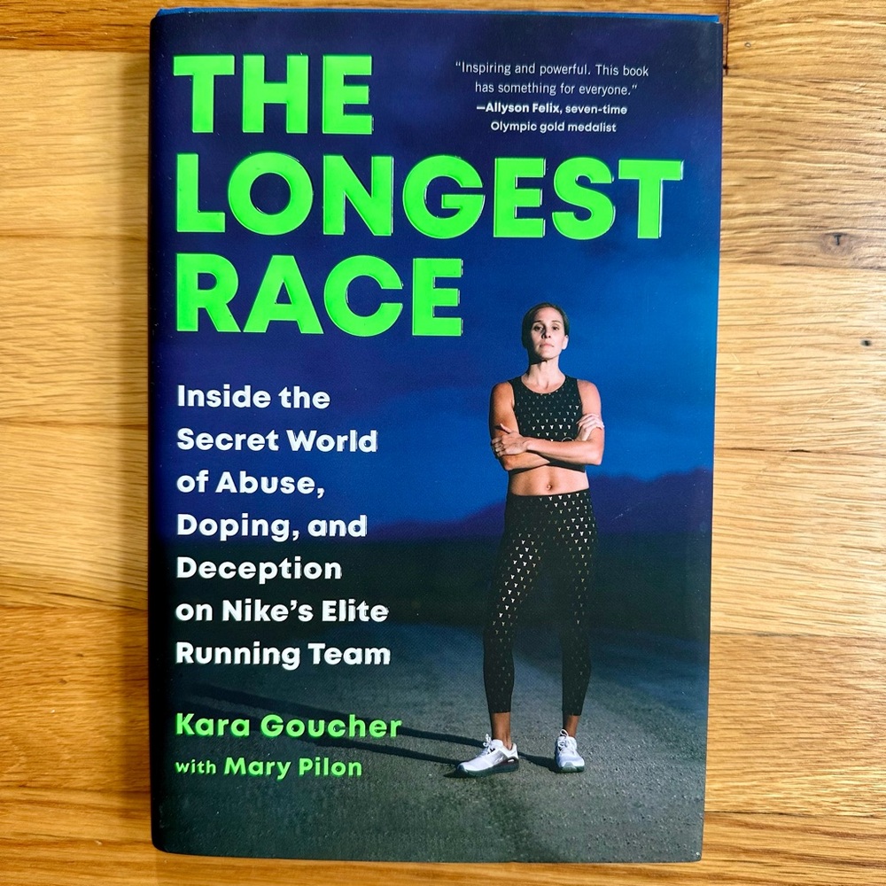 NEW Hardcover The Longest Race Book by Kara Goucher